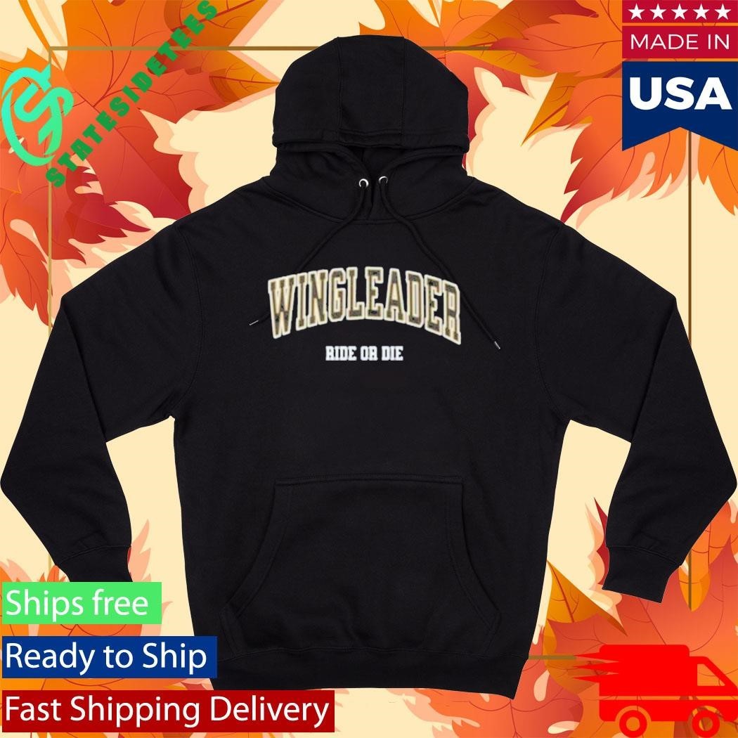 Wingleader Ride Or Die Shirt