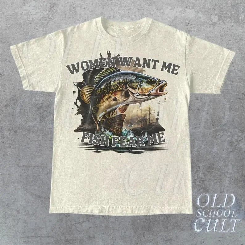 Women Want Me Fish Fear Me Vintage T-Shirt, Retro Drawing T Shirt, Meme T Shirt, Sarcastic T Shirt, Unisex Tee, Fisher...