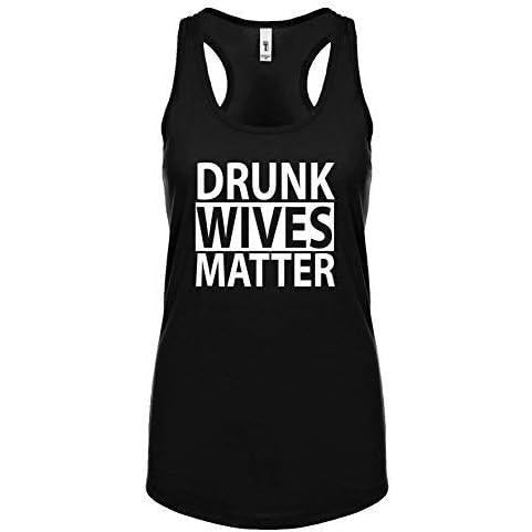 Women's Funny Drunk Wives Matter Racerback Tank Top Made in USA T-Shirts, Hoodie, Sweatshirt | DripVista.com