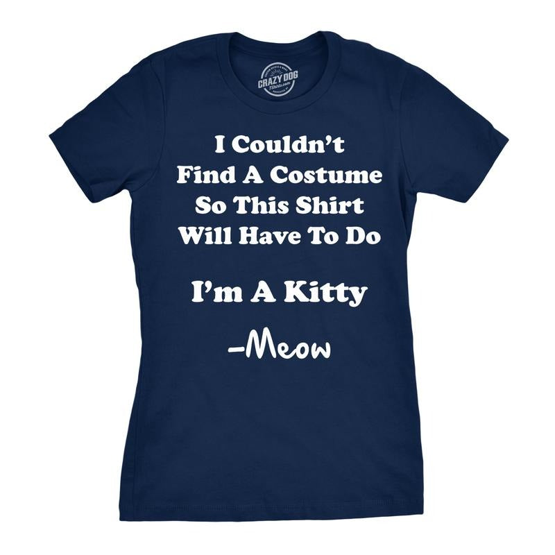 Women's I'm A Kitty Meow Halloween Costume T Shirt Funny Cat Shirt For Women Funny Womens T Shirts Cute Slimming Top Comfortable Soft Womenswear Halloween Tops for Women Funny Cat Top Women's Novelty Navy