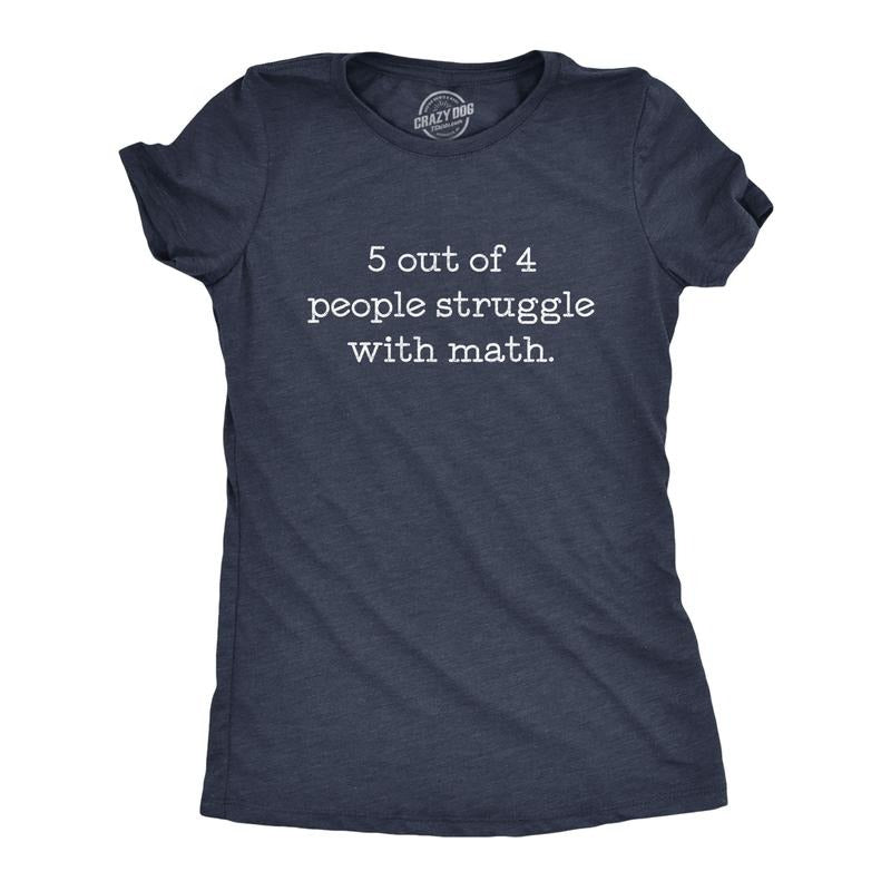 Womens 5 Out Of 4 People Struggle With Math T Shirt Funny Nerdy School Tee Funny Womens T Shirts Cute Slimming Top...