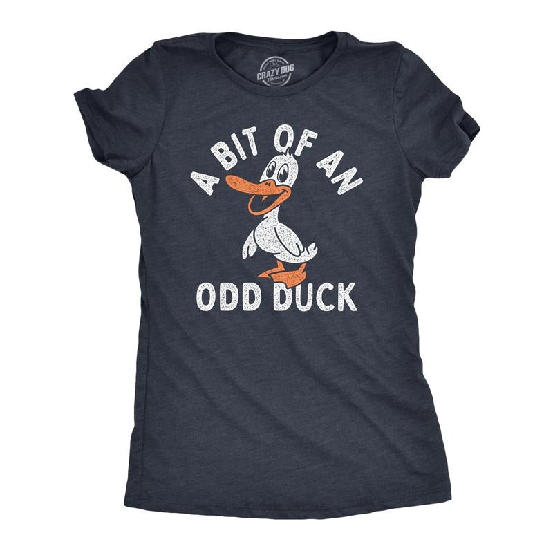 Womens A Bit Of An Odd Duck T Shirt Funny Weird Different Joke Tee for Ladies Funny Womens T Shirts Cute Slimming Top...