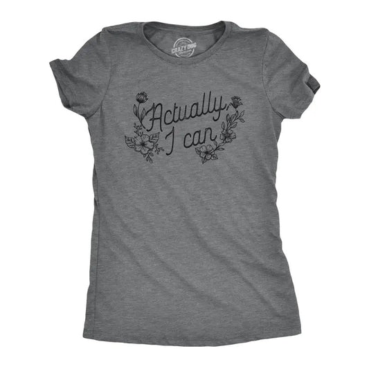 Womens Actually I Can T Shirt Funny Cute Self Motivation Positivity Tee For Ladies