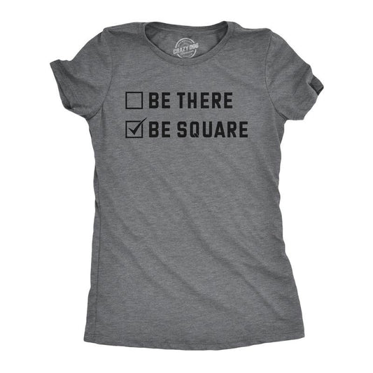 Womens Be There Be Square T Shirt Funny Introverted Anti Social Checklist Joke Tee For Ladies Funny Womens T Shirts Cute Slimming Top Comfortable Soft Womenswear Funny Introvert T Shirt Women's Dark Grey