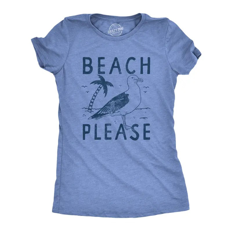 Womens Beach Please T Shirt Funny Sarcastic Tropical Seagull Graphic Novelty Tee for Ladies Funny Womens T Shirts Cute...