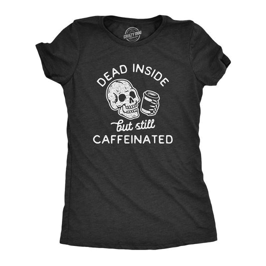 Womens Dead Inside But Still Caffeinated T Shirt Funny Halloween Coffee Graphic Tee Funny Womens T Shirts Cute Slimming Top Comfortable Soft Womenswear Halloween Tops for Women Funny Coffee Top Black