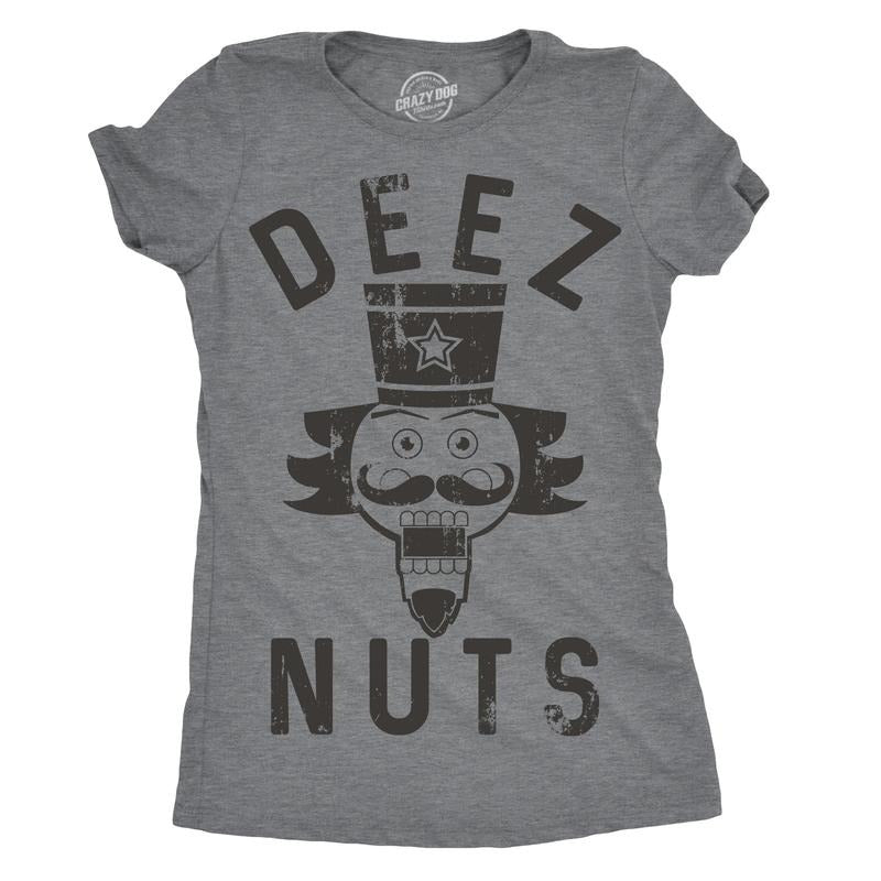 Womens Deez Nuts T shirt Funny Christmas Offensive Sarcastic Stocking Stuffer Hoodie, Sweatshirt | DripVista.com