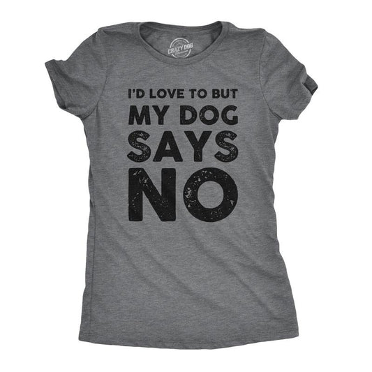 Womens Dog Says No Funny T Shirt for Mom Novelty Tee Sassy Dog Lovers Gift Funny Womens T Shirts Cute Vintage Fashion T-Shirt Gift Dark Grey