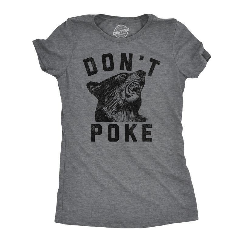Womens Dont Poke Funny T Shirts Sarcastic Bear Graphic Tee for Ladies Funny Womens T Shirts Cute Slimming Top Comfortable Soft Womenswear Sarcastic Tops for Women Funny Animal Top Women's Novelty Tees Dark Grey