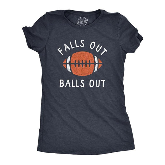Womens Falls Out Balls Out T Shirt Funny Awesome Football Season Tee For Ladies Funny Womens T Shirts Cute Slimming Top Comfortable Soft Womenswear Funny Football Top Women's Novelty Tees Navy -
