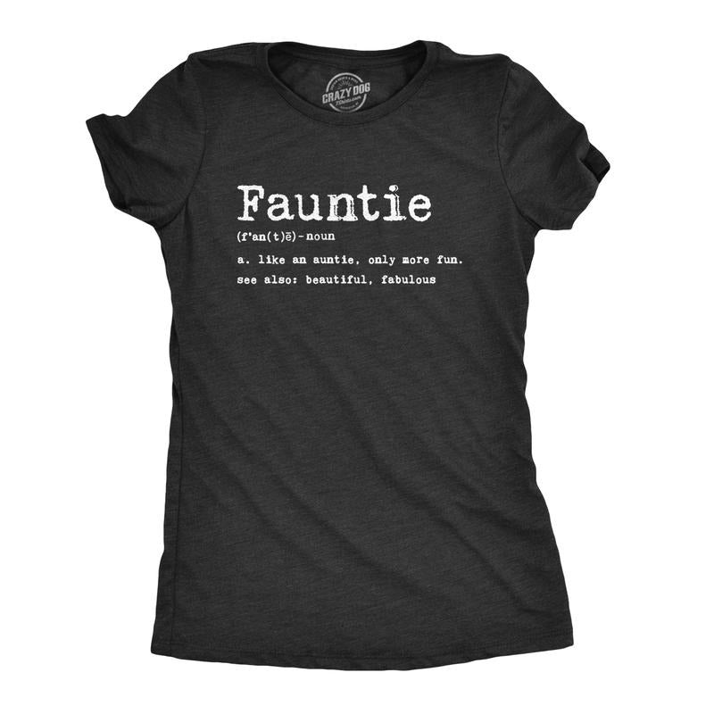 Womens Fauntie Like Auntie Only More Fun T shirt Funny Family Cool Aunt Tee Gift Funny Womens T Shirts Cute Slimming Top...