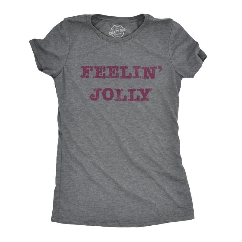 Womens Feelin Jolly T Shirt Funny Christmas Spirit Tee Funny Womens T Shirts Cute Slimming Top Comfortable Soft Womenswear Christmas Tops for Women Women's Novelty Tees Dark Grey