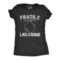 Womens Fragile Like A Bomb T Shirt Funny Saying Humor Graphic Novelty Tee For Guys Funny Womens T Shirts Cute Slimming Top Comfortable Soft Womenswear Funny Sarcastic Top Women's Novelty Tees Black