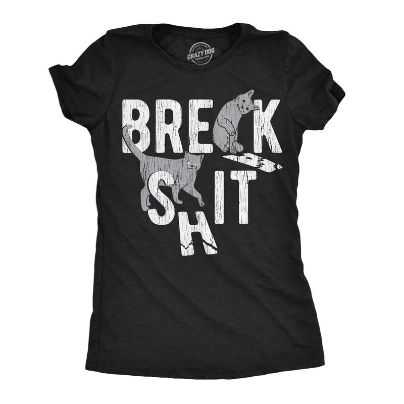 Womens Funny T Shirts Break Shit Sarcastic Cat Tees For Ladies Funny Womens T Shirts Cute Slimming Top Comfortable Soft...