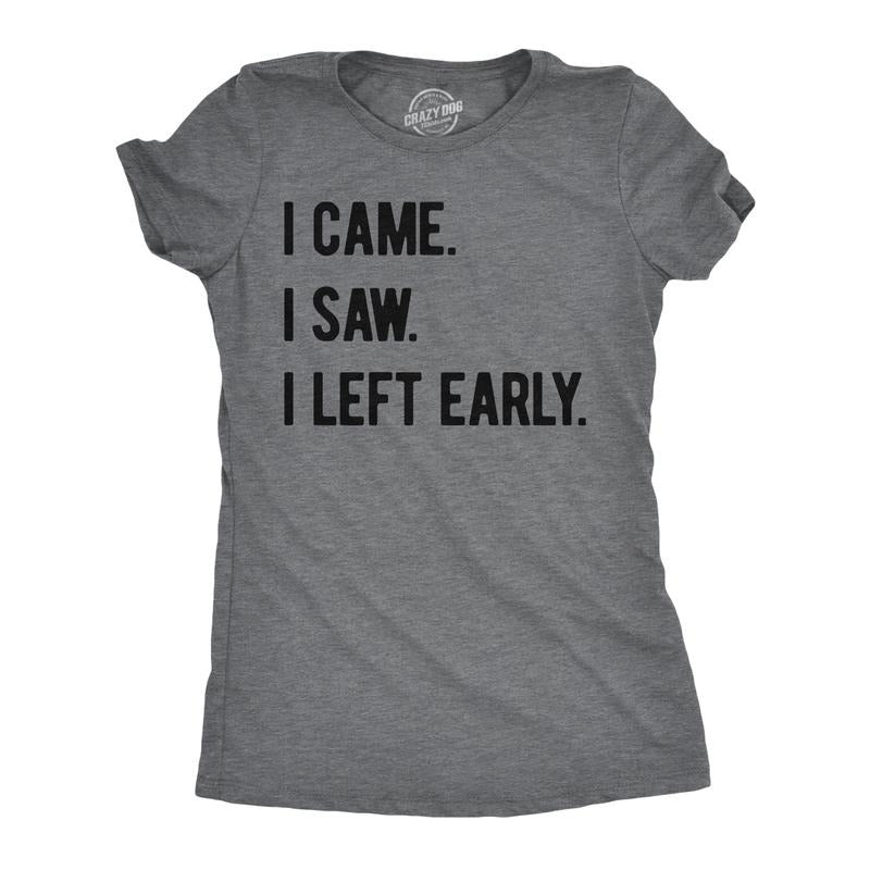 Womens Funny T Shirts I Came I Saw I Left Early Sarcastic Graphic Tee For Ladies Funny Womens T Shirts Cute Slimming Top...