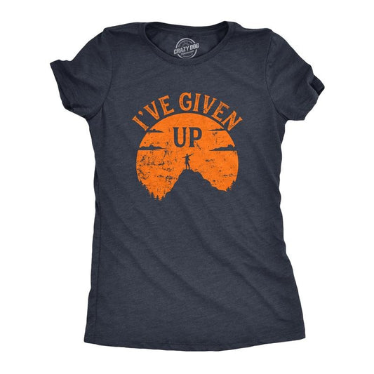 Womens Funny T Shirts Ive Given Up Sarcastic Graphic Novelty Tee For Ladies Funny Womens T Shirts Cute Slimming Top Comfortable Soft Womenswear Funny Sarcastic Top Women's Novelty Tees Navy - Ive