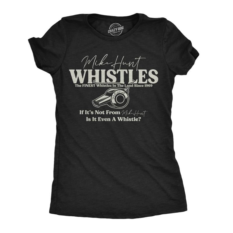 Womens Funny T Shirts Mike Hunt Whistles Sarcastic Novelty Tee For Ladies Funny Womens T Shirts Cute Slimming Top Comfortable Soft Womenswear Funny Sarcastic Top Women's Novelty Tees Black -
