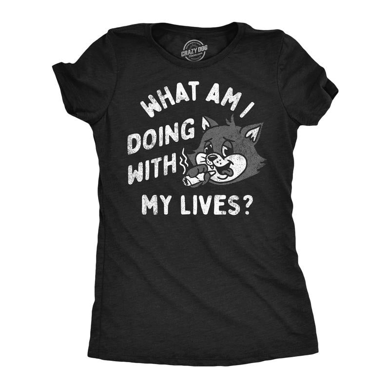Womens Funny T Shirts What Am I Doing With My Lives Sarcastic Kitten Tee For Ladies Funny Womens T Shirts Cute Slimming...
