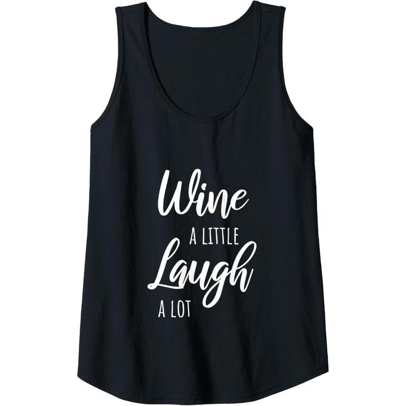 Womens Funny Wine A Little Laugh A Lot Winery Lover Tasting Quote Tank Top MADE IN USA