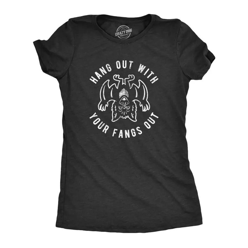Womens Hang Out With Your Fangs Out T Shirt Funny Vampire Bat Halloween Novelty Tee Funny Womens T Shirts Cute Slimming...