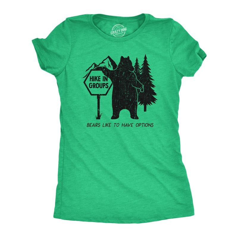 Womens Hike In Groups Bears Like To Have Options T Shirt Funny Hiking Bear Attack Joke Tee For Ladies Funny Womens T...