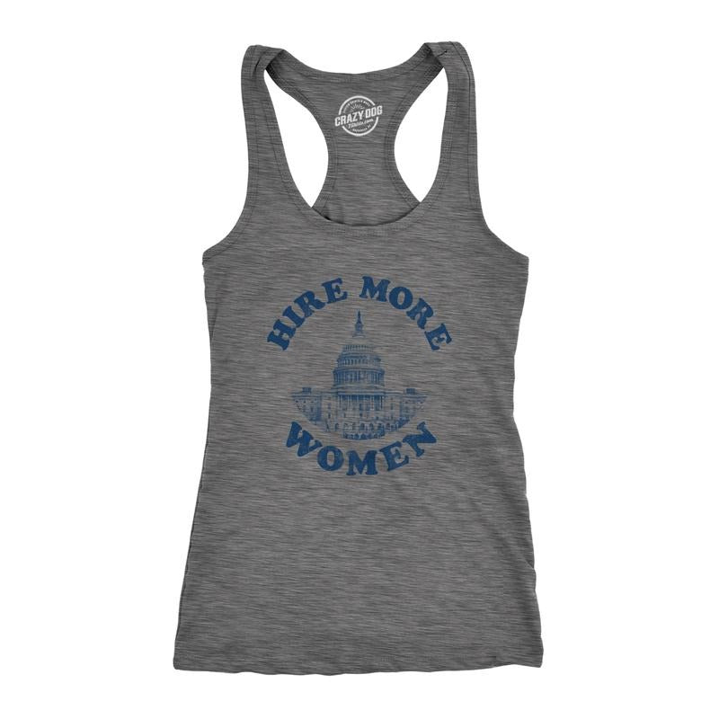 Womens Hire More Women Fitness Tank Awesome Congress Gender Equality Shirt For Ladies Funny Racerback Tank Cute Slimming...