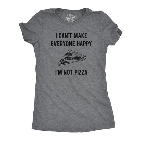 Womens I Cant Make Everyone Happy Im Not Pizza T Shirt Funny Cheese Pepperoni Lovers Tee For Ladies Funny Womens T Shirts Cute Slimming Top Comfortable Soft Womenswear Funny Food Top Women's Novelty Dark Grey