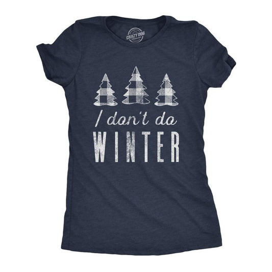 Womens I Don't Do Winter T Shirt Cute Cold Weather Christmas Season Graphic Tee Funny Womens T Shirts Cute Slimming Top Comfortable Soft Womenswear Christmas Tops for Women Women's Novelty Tees Navy