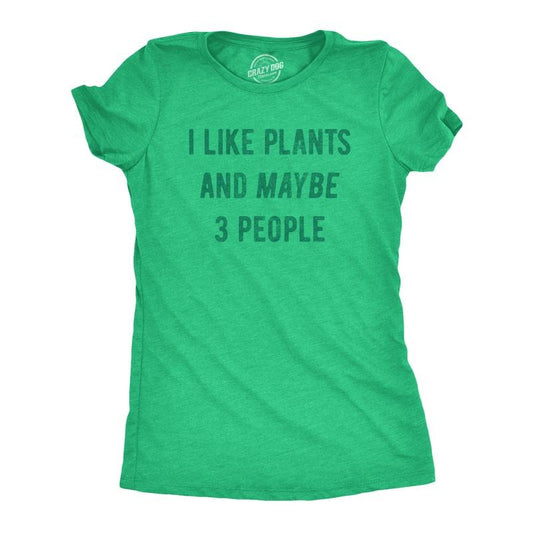 Womens I Like Plants And Maybe 3 People T Shirt Funny Introverted Botany Lovers Tee For Ladies Funny Womens T Shirts Cute Slimming Top Comfortable Soft Womenswear Funny Introvert T Shirt Women's Green -