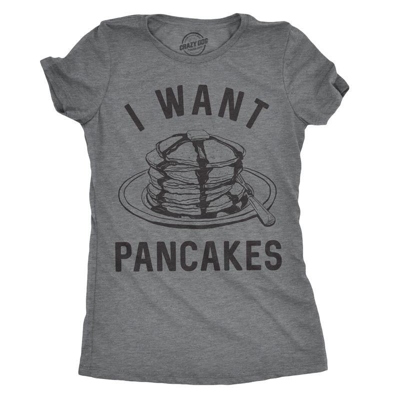 Womens I Want Pancakes T Shirt Funny Breakfast Brunch Food Tee For Ladies Funny Womens T Shirts Cute Slimming Top...