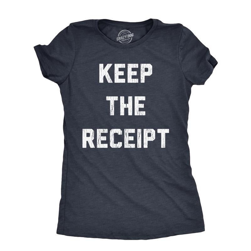 Womens Keep The Receipt T Shirt Funny Buyers Remorse Return Joke Tee For Ladies Funny Womens T Shirts Cute Slimming Top...