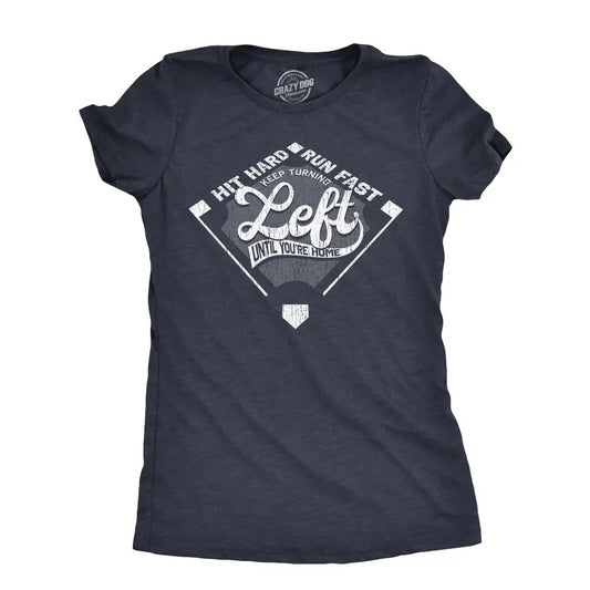 Womens Keep Turning Left Until Youre Home T Shirt Funny Baseball Diamond Joke Tee For Ladies Funny Womens T Shirts Cute Slimming Top Comfortable Soft Womenswear Sarcastic Tops for Women Funny Baseball Navy -