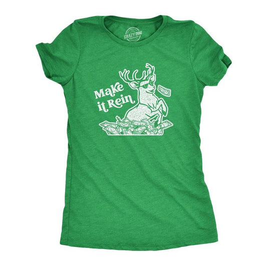 Womens Make It Rein T Shirt Funny Christmas Santa Reindeer Graphic Novelty Tee Funny Womens T Shirts Cute Slimming Top Comfortable Soft Womenswear Christmas Tops for Women Women's Novelty Tees Green