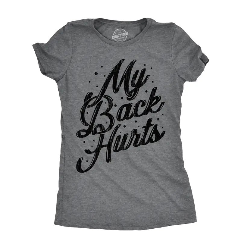 Womens My Back Hurts T Shirt Funny Mid Life Pain Sore Joke Tee For Ladies Funny Womens T Shirts Cute Slimming Top...