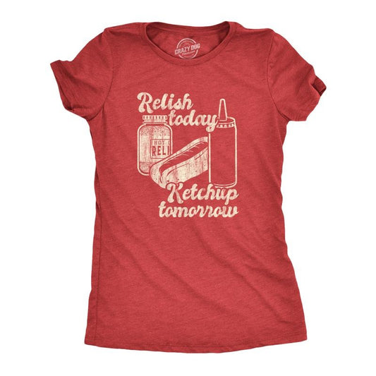 Womens Relish Today Ketchup Tomorrow T Shirt Funny Hot Dog Condiments Graphic Tee Funny Womens T Shirts Cute Slimming Top Comfortable Soft Womenswear Motivational Tops for Women Funny Food Top Women's Red -