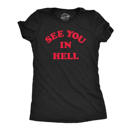 Womens See You In Hell T Shirt Funny Spooky Halloween Lovers Sinners Tee For Ladies Funny Womens T Shirts Cute Slimming Top Comfortable Soft Womenswear Halloween Tops for Women Funny Sarcastic Top Black -