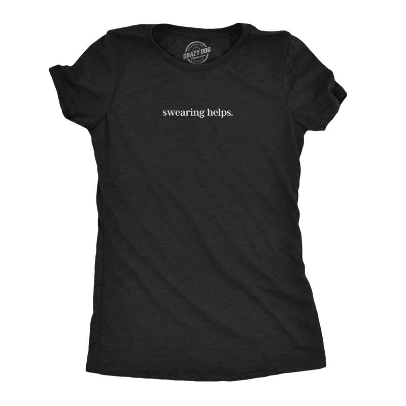 Womens Swearing Helps T Shirt Funny Curse Word Naughty Sarcastic Novelty Tee Funny Womens T Shirts Cute Slimming Top...