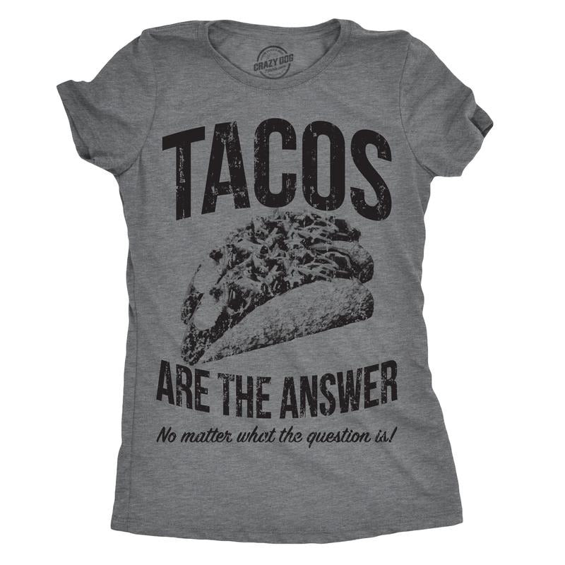 Womens Tacos Are The Answer T Shirt Funny Sarcastic Tequila Tee For Ladies Funny Womens T Shirts Cute Slimming Top...