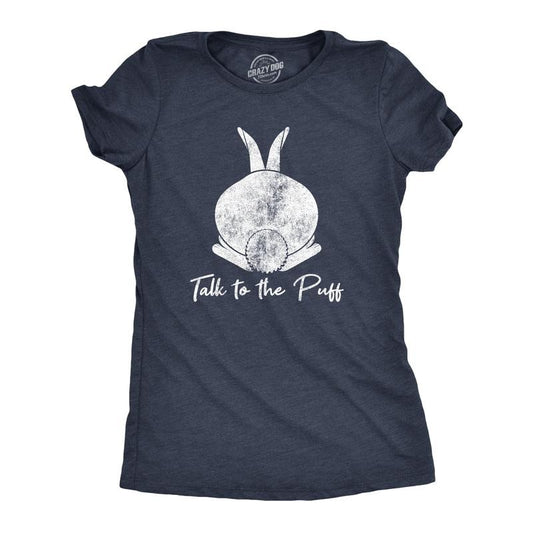 Womens Talk To The Puff T Shirt Funny Easter Bunny Tail Behind Humor Cool Funny Womens T Shirts Cute Slimming Top Comfortable Soft Womenswear Easter Tops for Women Women's Novelty Tees Navy -