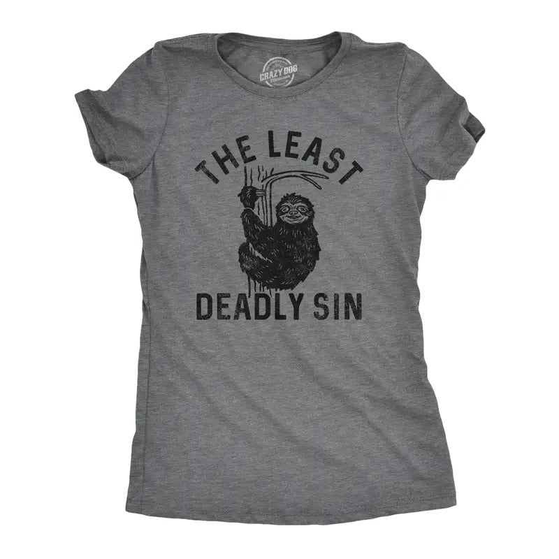 Womens The Least Deadly Sin T Shirt Funny Lazy Sloth Joke Tee For Ladies Funny Womens T Shirts Cute Slimming Top Comfortable Soft Womenswear Funny Sarcastic T Shirt Women's Novelty T Shirts Dark Grey