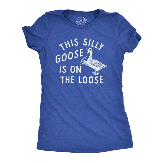 Womens This Silly Goose Is On The Loose T Shirt Funny Goofy Partying Tee For Ladies Funny Womens T Shirts Cute Slimming Top Comfortable Soft Womenswear Animal Tops for Women Funny Sarcastic Top Royal -