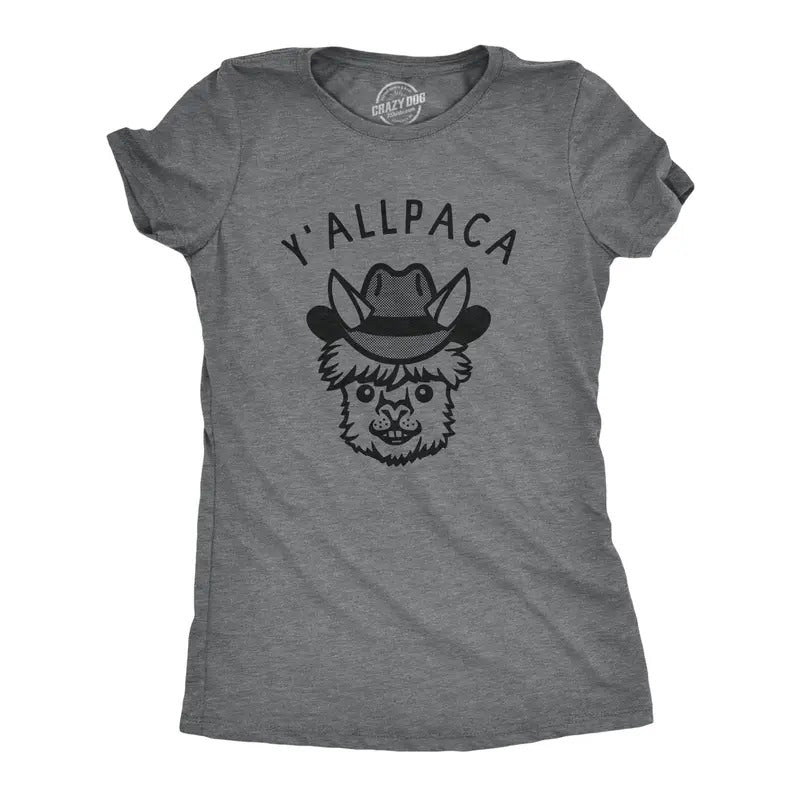 Womens Yallpaca T Shirt Funny Sarcastic Alpaca Joke Graphic Novelty Tee For Ladies Hoodie, Sweatshirt | DripVista.com