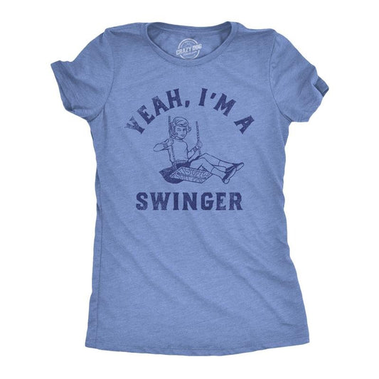 Womens Yeah Im A Swinger Funny T Shirt Sarcastic Graphic Tee For Ladies Funny Womens T Shirts Cute Slimming Top Comfortable Soft Womenswear Funny Sarcastic Top Women's Novelty Tees Light Blue