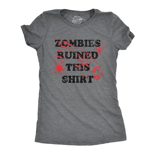 Womens Zombies Ruined This Shirt Tee Funny Bloody Halloween Undead Joke T Shirt for Ladies Funny Womens T Shirts Cute Slimming Top Comfortable Soft Womenswear Halloween Tops for Women Funny Zombie Top Dark Grey