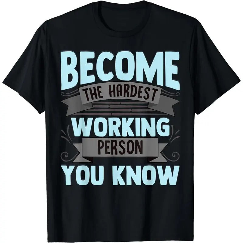 Work Harder Hardest Worker Working Hard Men Women T-Shirt Hoodie, Sweatshirt | DripVista.com