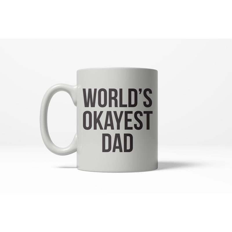 Worlds Okayest Dad Funny Family Fathers Day Ceramic Coffee Drinking Mug 11oz Cup Funny Coffee Mugs Ceramic Printed Drinkware Cup