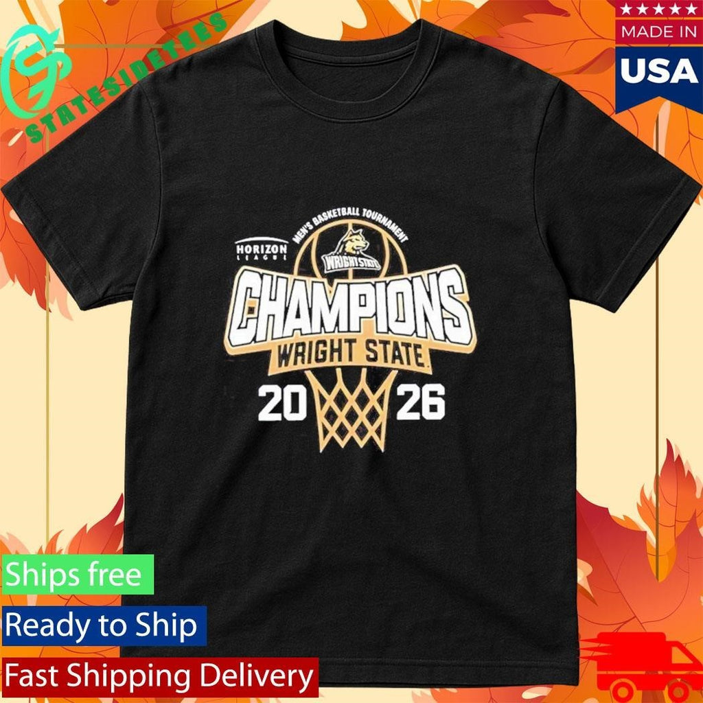 Wright State Raiders 2026 Horizon League Men’s Basketball Tournament Champions Shirt