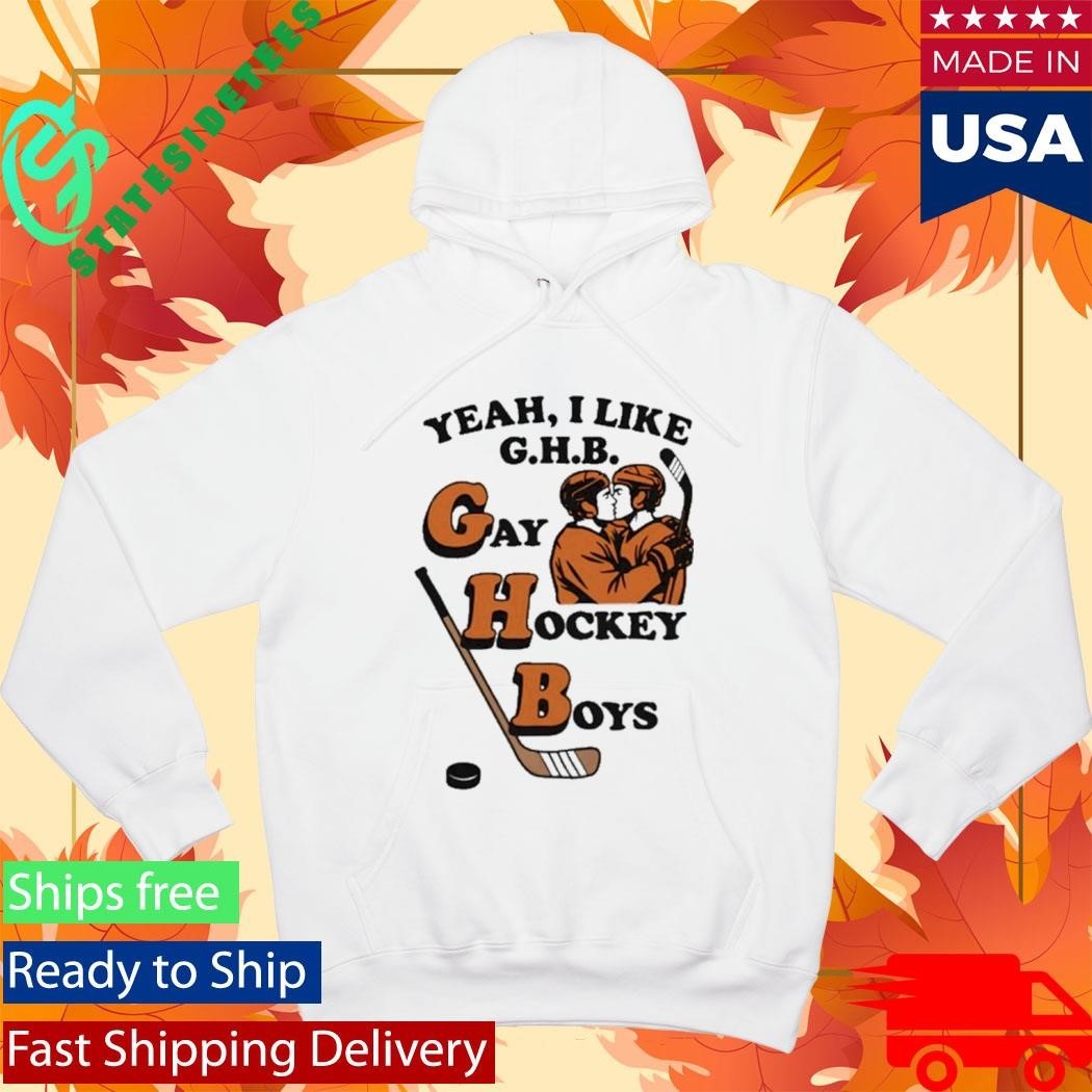 Yeah, I Like G.H.B. Gay Hockey Boys Shirt