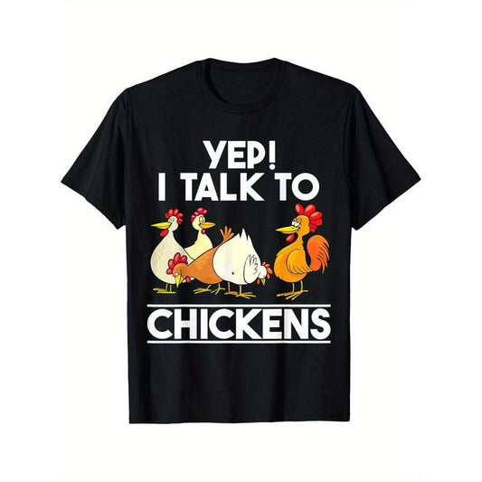 Yep I Talk To Chickens shirt Funny Humor Chicken Lady Women T-Shirt T-shirt Comfortable, Casual Short Sleeve, Daily Wear, All Season, Black, Men Made in USA
