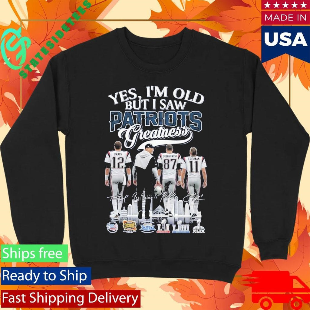 Yes I’m Old But I Saw Patriots Greatness Signature Shirt